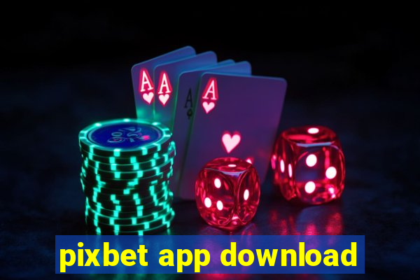 pixbet app download